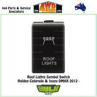 Roof Lights Symbol Switch 12V Holden Colorado & Isuzu DMAX 